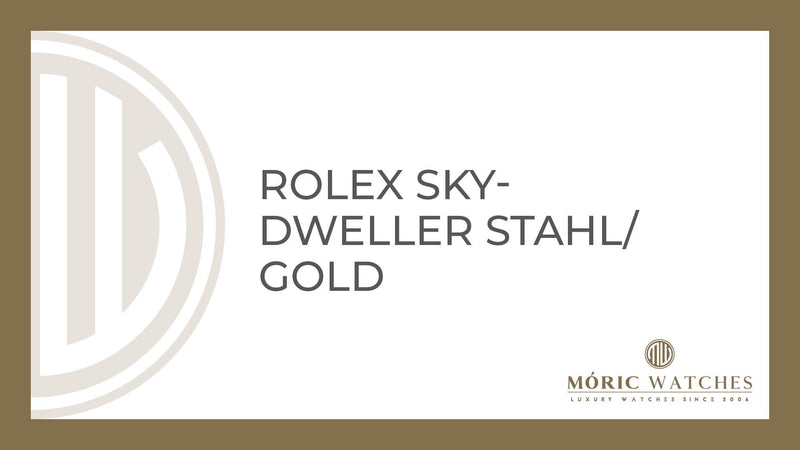 Rolex Sky-Dweller Stahl-Gold: Luxusuhren bei Moric-Watches München