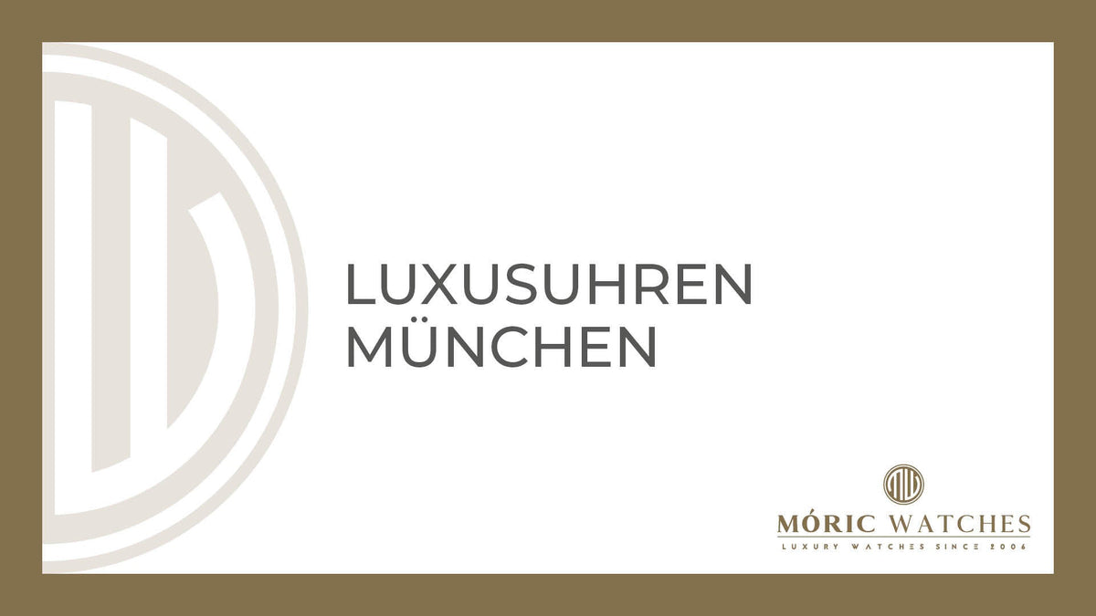 Exklusive Luxusuhren in München bei Moric-Watches entdecken