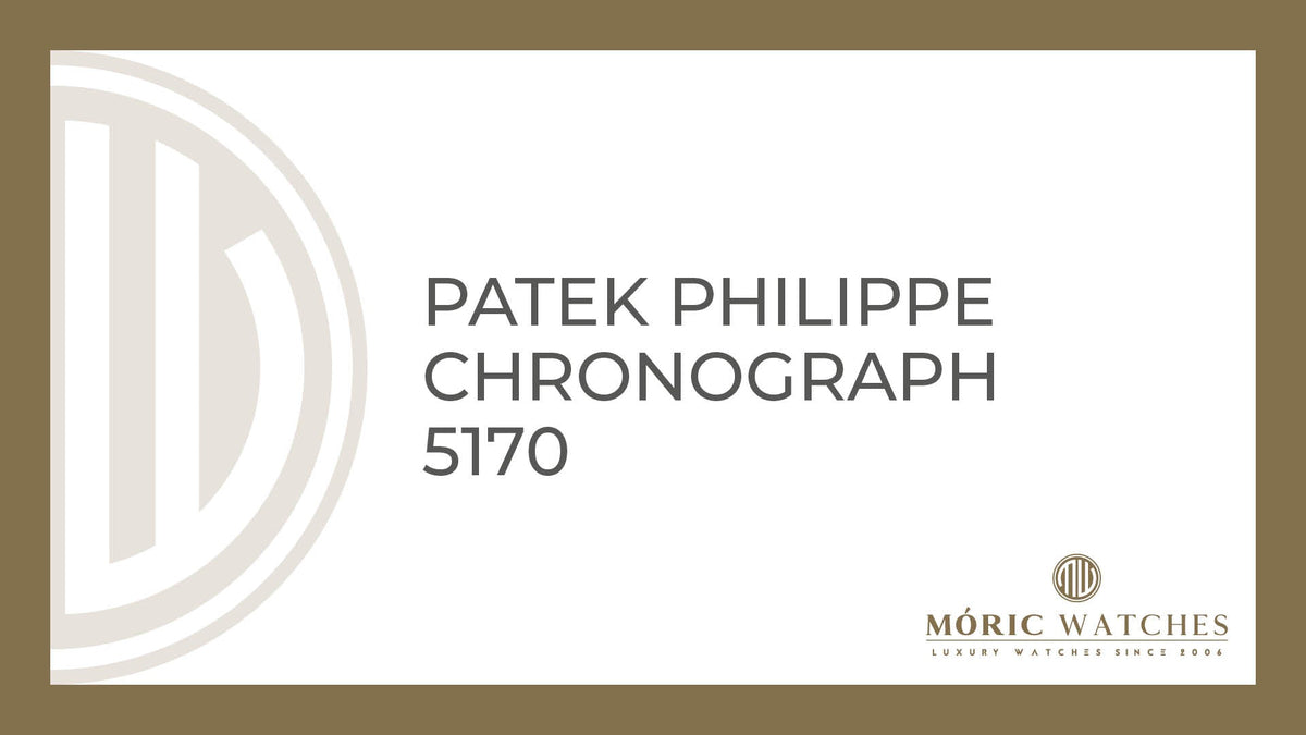 Patek Philippe Chronograph 5170 – ein Meisterwerk der Uhrmacherkunst