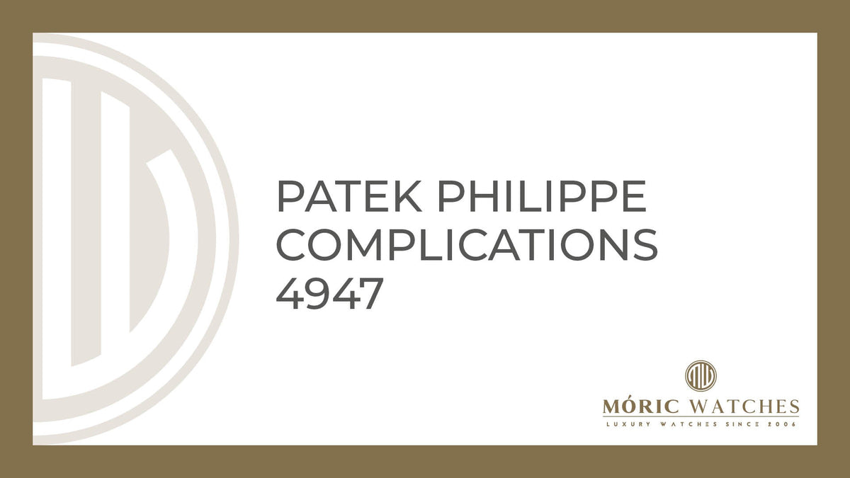 Patek Philippe Complications 4947 – Exklusive Uhrmacherkunst bei Moric-Watches