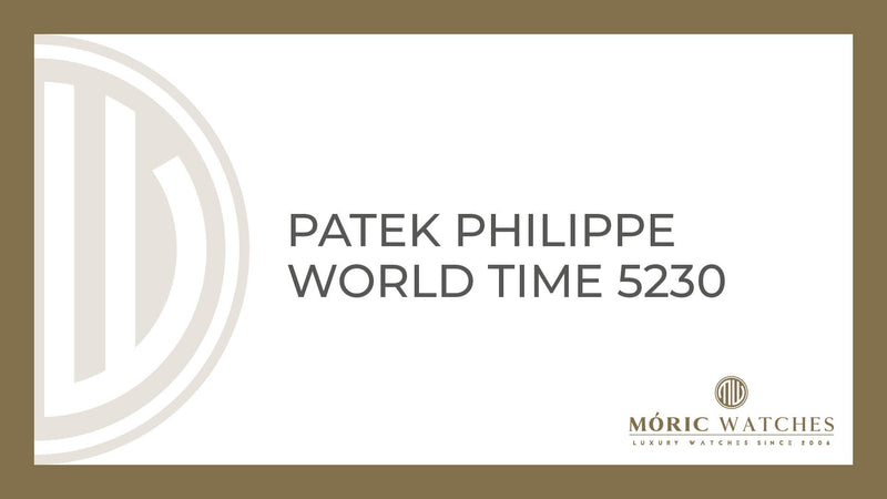 Patek Philippe World Time 5230: Exquisite Uhr bei Moric-Watches
