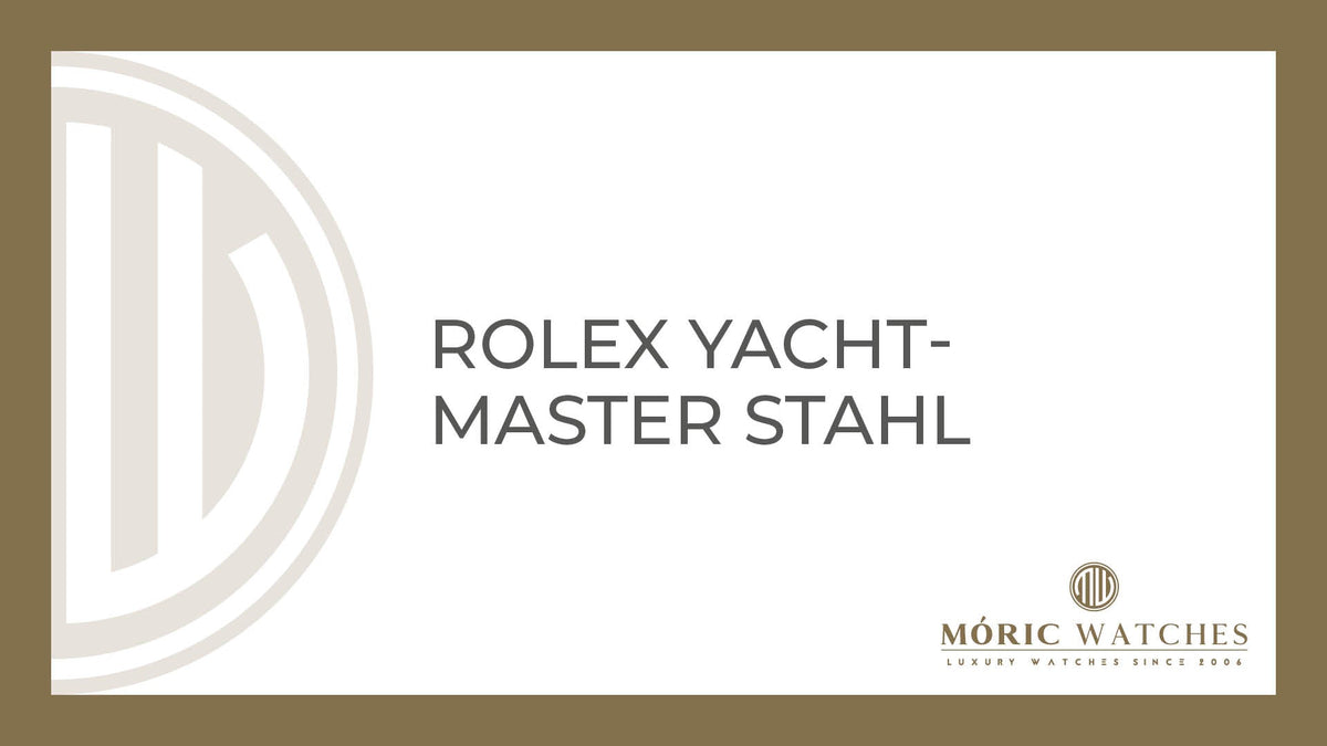 Rolex Yacht-Master Stahl: Perfekter Luxus bei Moric-Watches München